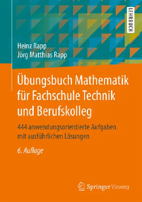 Buy Übungsbuch Mathematik Für Fachschule Technik Und Berufskolleg (English, Heinz Rapp | Jörg Matthias Rapp) Online at Best Price - BookBajar