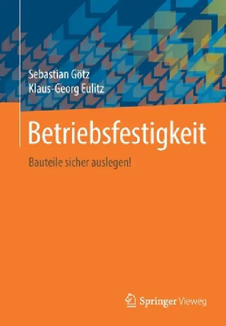 Buy Betriebsfestigkeit (English, Sebastian Götz | Klaus-Georg Eulitz) Online at Best Price - BookBajar