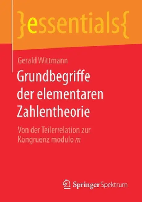 Buy Grundbegriffe Der Elementaren Zahlentheorie (English, Gerald Wittmann) Online at Best Price - BookBajar