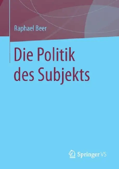 Buy Die Politik Des Subjekts (English, Raphael Beer) Online at Best Price - BookBajar