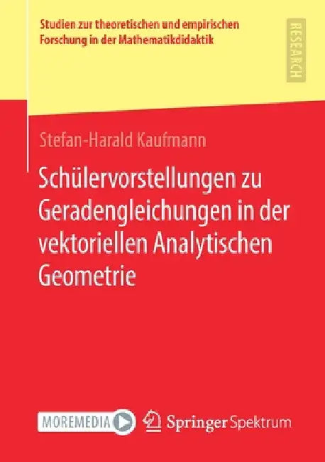 Buy Schülervorstellungen Zu Geradengleichungen in Der Vektoriellen Analytischen Geometrie (English, Stefan-Harald Kaufmann) Online at Best Price - BookBajar