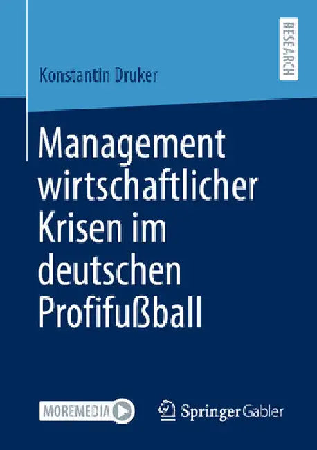 Buy Management Wirtschaftlicher Krisen Im Deutschen Profifußball (English, Konstantin Druker) Online at Best Price - BookBajar