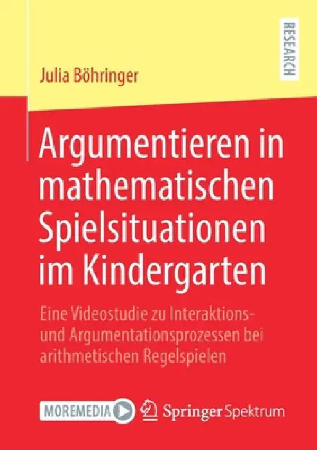 Buy Argumentieren in Mathematischen Spielsituationen Im Kindergarten (English, Julia Böhringer) Online at Best Price - BookBajar