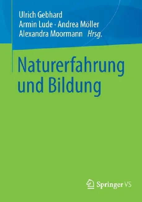 Buy Naturerfahrung Und Bildung (English, Ulrich Gebhard | Armin Lude | Andrea Möller) Online at Best Price - BookBajar