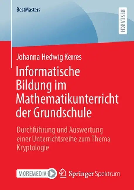 Buy Informatische Bildung Im Mathematikunterricht Der Grundschule (English, Johanna Hedwig Kerres) Online at Best Price - BookBajar