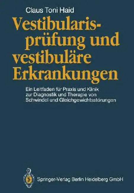 Buy Vestibularisprüfung Und Vestibuläre Erkrankungen (English, Claus T. Haid) Online at Best Price - BookBajar