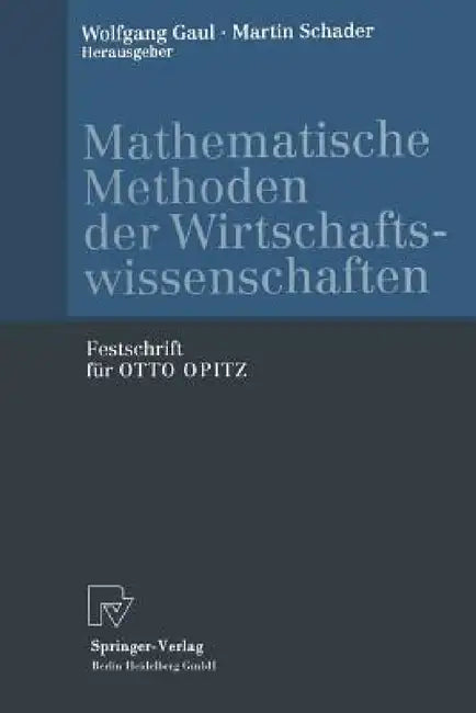 Buy Mathematische Methoden Der Wirtschaftswissenschaften (English, Wolfgang A. Gaul | Martin Schader) Online at Best Price - BookBajar