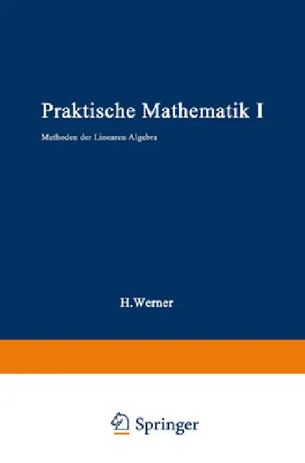 Buy Praktische Mathematik I (English, Helmut Werner) Online at Best Price - BookBajar