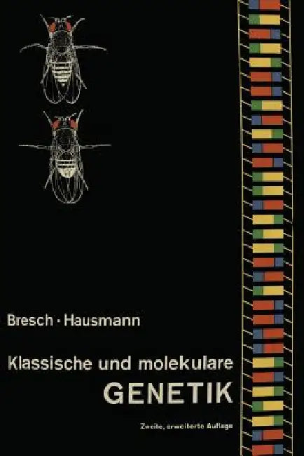 Buy Klassische Und Molekulare Genetik (English, C. Bresch | R. Hausmann) Online at Best Price - BookBajar