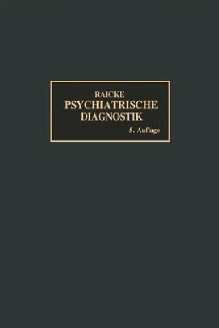 Buy Grundriss Der Psychiatrischen Diagnostik (English, Julius Raecke) Online at Best Price - BookBajar