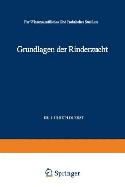 Buy Grundlagen Der Rinderzucht (English, Johann Ulrich Duerst) Online at Best Price - BookBajar
