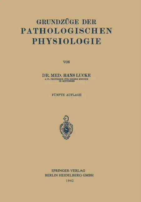 Buy Grundzüge Der Pathologischen Physiologie (English, Hans Lucke) Online at Best Price - BookBajar