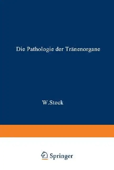 Buy Die Pathologie Der Tränenorgane (English, Wolfgang Stock) Online at Best Price - BookBajar