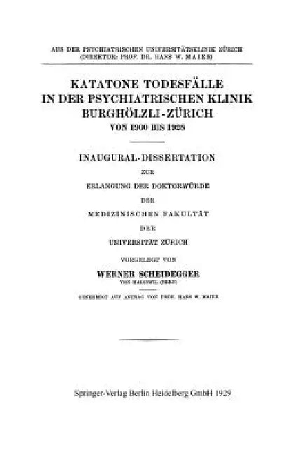 Buy Katatone Todesfälle in Der Psychiatrischen Klinik Burghölzli-Zürich Von 1900 Bis 1928 (English, Werner Scheidegger) Online at Best Price - BookBajar