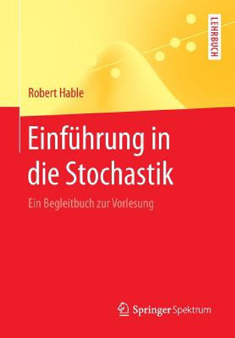 Buy Einführung in Die Stochastik (English, Robert Hable) Online at Best Price - BookBajar