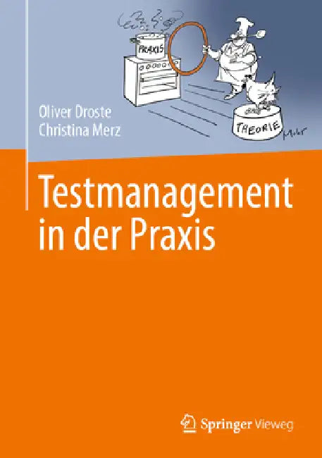Buy Testmanagement in Der PRAXIS (English, Oliver Droste | Christina Merz) Online at Best Price - BookBajar