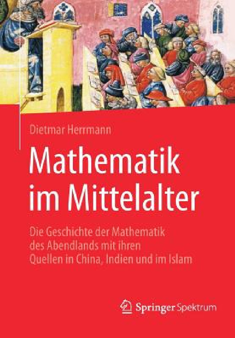 Buy Mathematik Im Mittelalter (English, Dietmar Herrmann) Online at Best Price - BookBajar