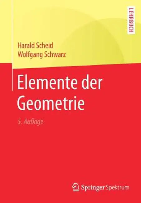 Buy Elemente Der Geometrie (English, Harald Scheid | Wolfgang Schwarz) Online at Best Price - BookBajar