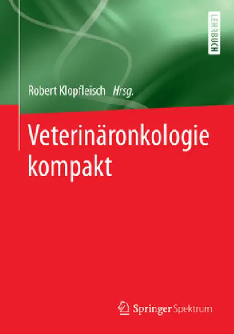 Buy Veterinäronkologie Kompakt (English, Robert Klopfleisch) Online at Best Price - BookBajar