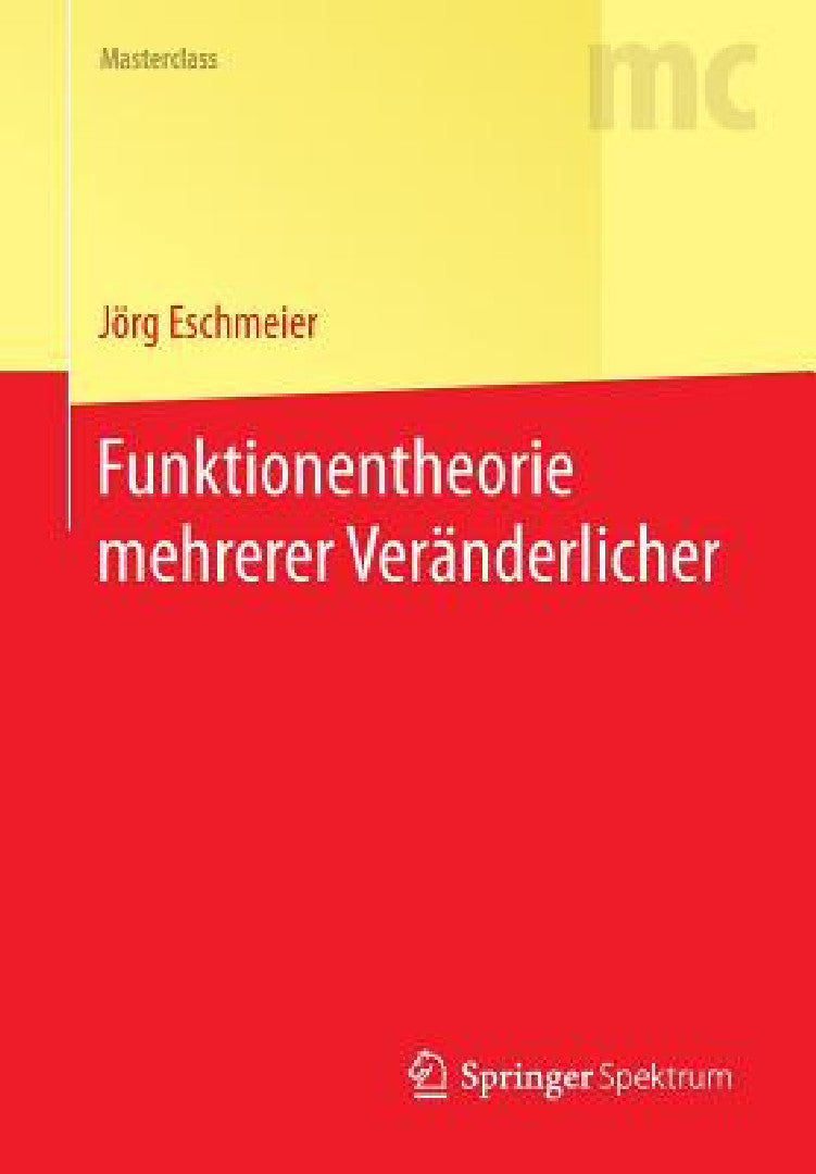 Buy Funktionentheorie Mehrerer Veränderlicher (English, Jörg Eschmeier) Online at Best Price - BookBajar