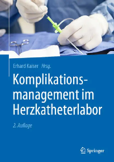 Buy Komplikationsmanagement Im Herzkatheterlabor (English, Erhard Kaiser) Online at Best Price - BookBajar