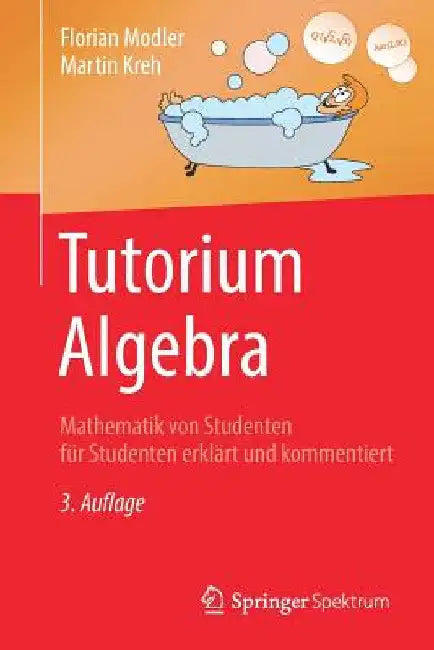 Buy Tutorium Algebra (English, Florian Modler | Martin Kreh | Marco Daniel) Online at Best Price - BookBajar
