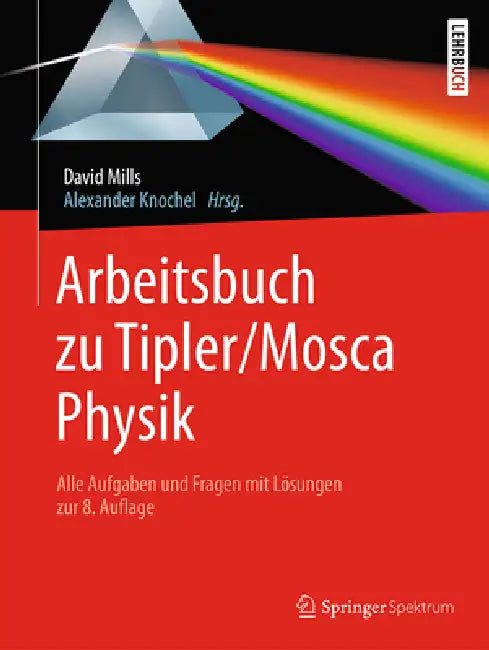 Buy Arbeitsbuch Zu Tipler/Mosca, Physik (English, David Mills | Alexander Knochel | Michael Basler) Online at Best Price - BookBajar