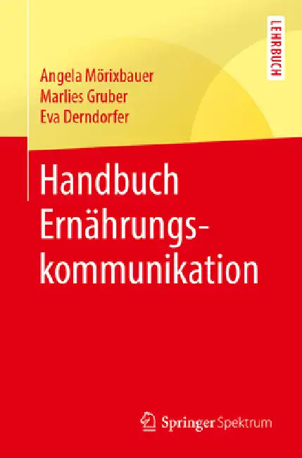 Buy Handbuch Ernährungskommunikation (English, Angela Mörixbauer | Marlies Gruber | Eva Derndorfer) Online at Best Price - BookBajar