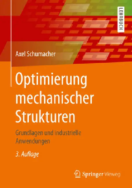 Buy Optimierung Mechanischer Strukturen (English, Axel Schumacher) Online at Best Price - BookBajar