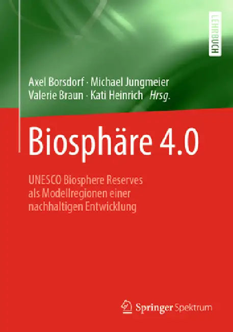 Buy Biosphäre 4.0 (English, Axel Borsdorf | Michael Jungmeier | Valerie Braun) Online at Best Price - BookBajar