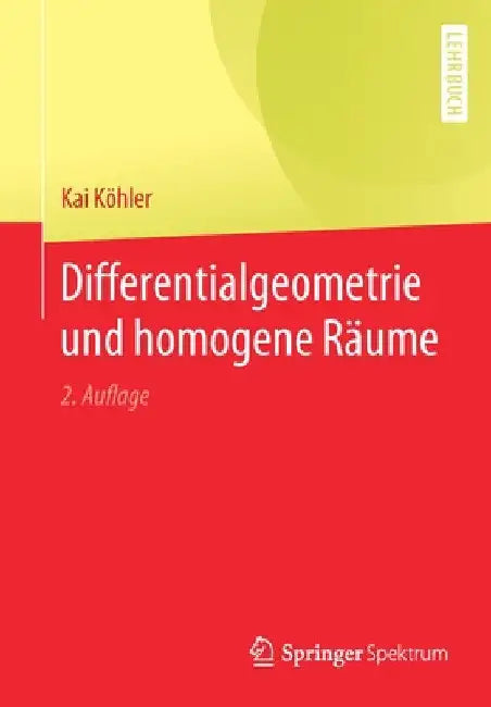Buy Differentialgeometrie Und Homogene Räume (English, Kai Köhler) Online at Best Price - BookBajar
