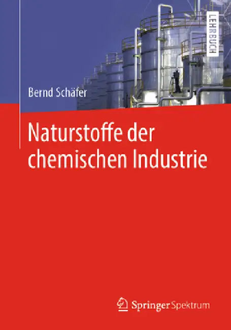 Buy Naturstoffe Der Chemischen Industrie (English, Bernd Schäfer) Online at Best Price - BookBajar