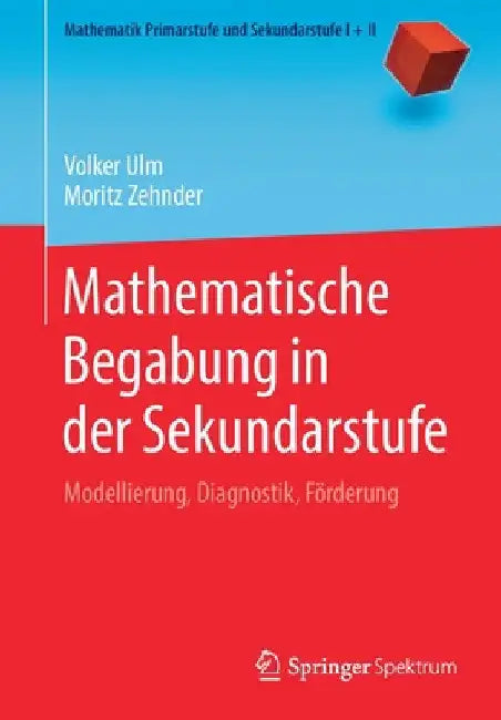 Buy Mathematische Begabung in Der Sekundarstufe (English, Volker Ulm | Moritz Zehnder) Online at Best Price - BookBajar