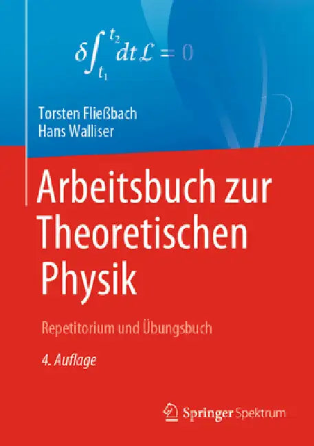 Buy Arbeitsbuch Zur Theoretischen Physik (English, Torsten Fließbach | Hans Walliser) Online at Best Price - BookBajar