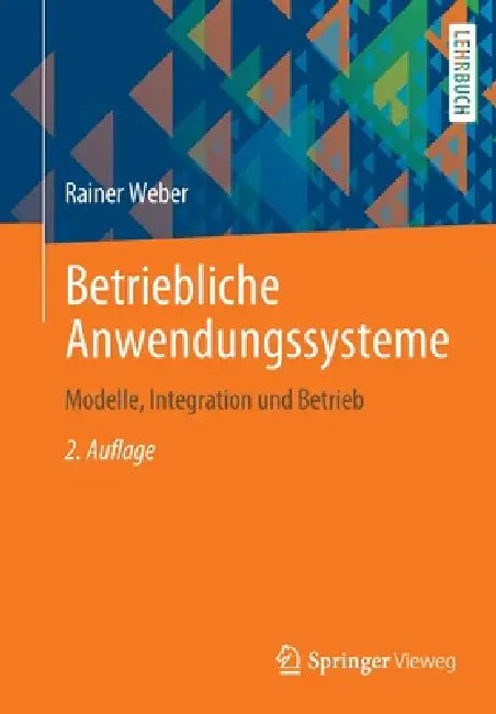 Buy Betriebliche Anwendungssysteme (English, Rainer Weber) Online at Best Price - BookBajar