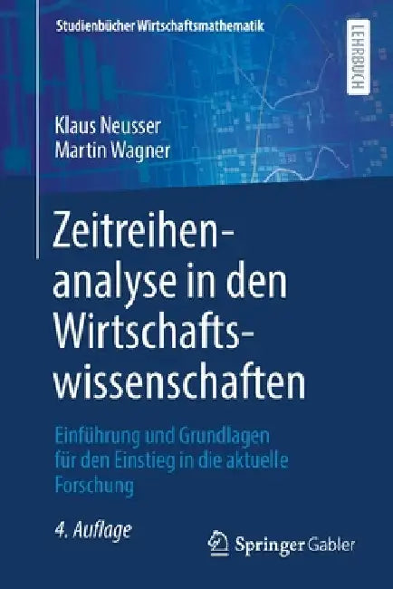 Buy Zeitreihenanalyse in Den Wirtschaftswissenschaften (English, Klaus Neusser | Martin Wagner) Online at Best Price - BookBajar