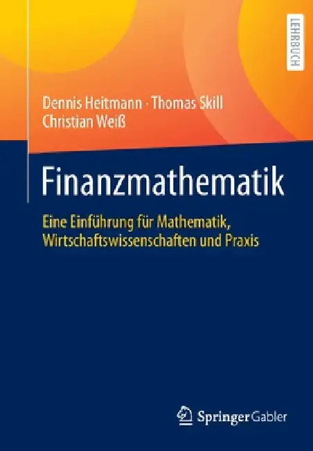 Buy Finanzmathematik (English, Dennis Heitmann | Thomas Skill | Christian Weiß) Online at Best Price - BookBajar