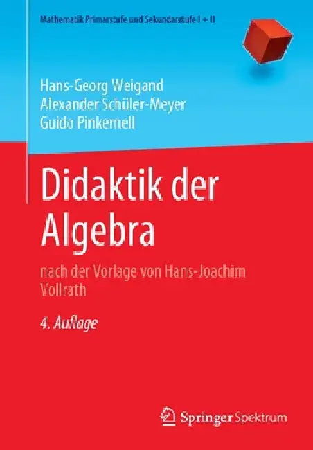 Buy Didaktik Der Algebra (English, Hans-Georg Weigand | Alexander Schüler-Meyer | Guido Pinkernell) Online at Best Price - BookBajar
