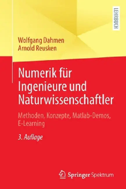 Buy Numerik Für Ingenieure Und Naturwissenschaftler (English, Wolfgang Dahmen | Arnold Reusken) Online at Best Price - BookBajar