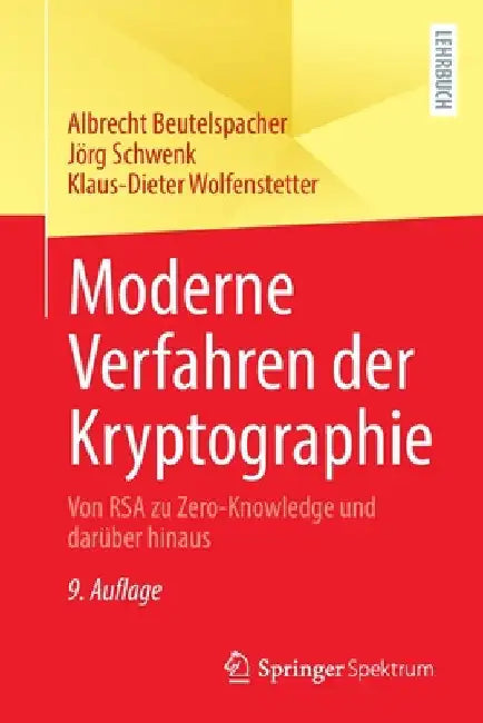 Buy Moderne Verfahren Der Kryptographie (English, Albrecht Beutelspacher | Jörg Schwenk | Klaus-Dieter Wolfenstetter) Online at Best Price - BookBajar