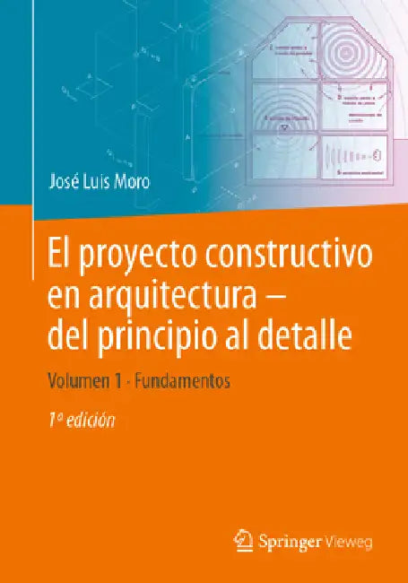 Buy El Proyecto Constructivo En Arquitectura - del Principio Al Detalle (English, José Luis Moro | Jörg Schlaich | Matthias Rottner) Online at Best Price - BookBajar