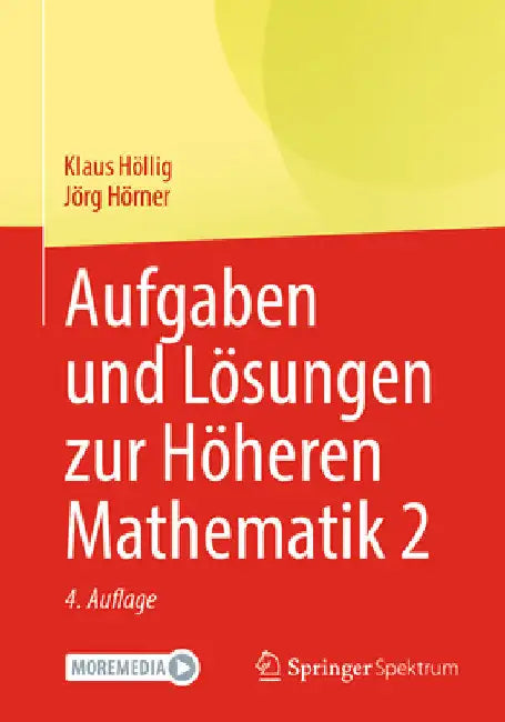 Buy Aufgaben Und Lösungen Zur Höheren Mathematik 2 (English, Klaus Höllig | Jörg Hörner) Online at Best Price - BookBajar