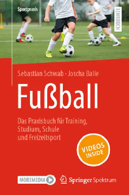 Buy Fußball - Das Praxisbuch Für Training, Studium, Schule Und Freizeitsport (English, Sebastian Schwab | Joscha Balle) Online at Best Price - BookBajar