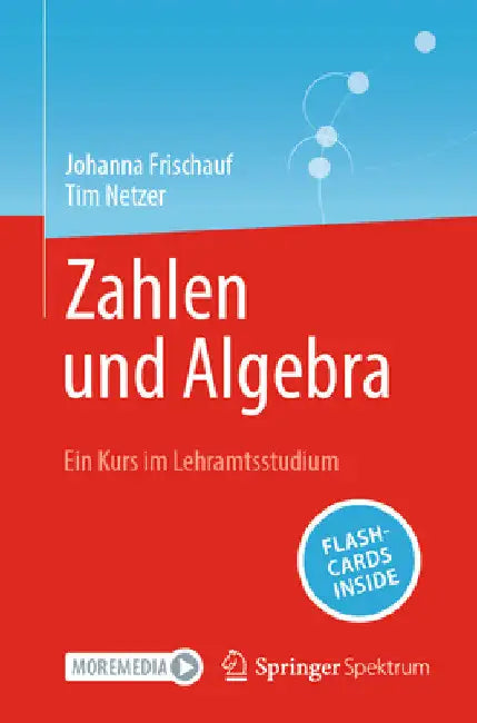Buy Zahlen Und Algebra (English, Johanna Frischauf | Tim Netzer) Online at Best Price - BookBajar