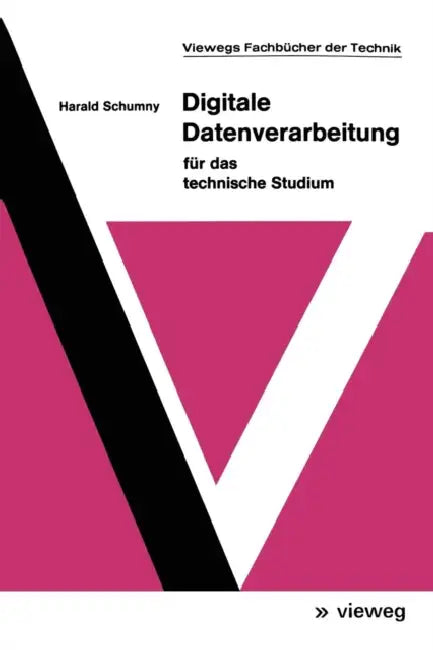 Buy Digitale Datenverarbeitung Für Das Technische Studium (English, Harald Schumny) Online at Best Price - BookBajar