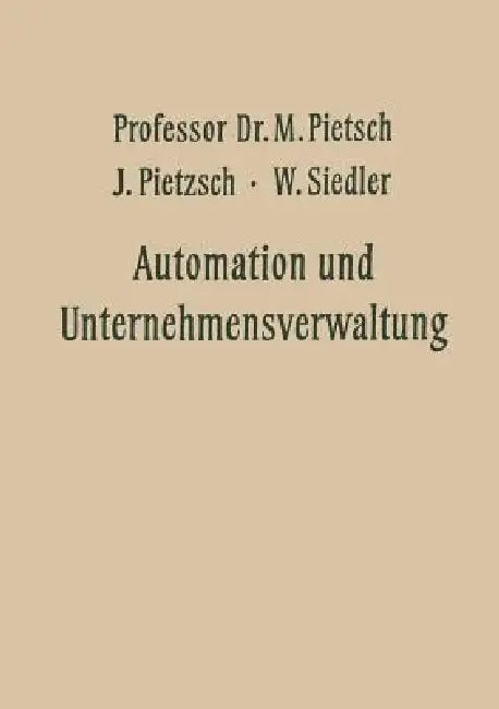 Buy Automation Und Unternehmensverwaltung (English, Max Pietsch) Online at Best Price - BookBajar
