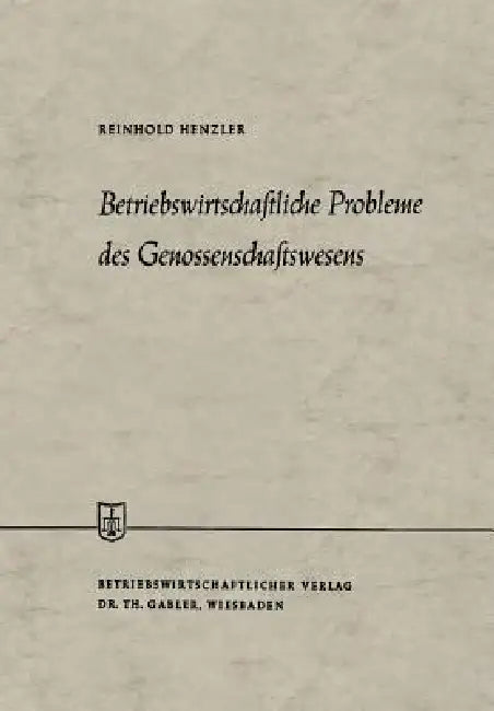 Buy Betriebswirtschaftliche Probleme Des Genossenschaftswesens (English, Reinhold Henzler) Online at Best Price - BookBajar