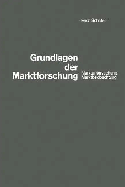 Buy Grundlagen Der Marktforschung (English, Erich Schäfer) Online at Best Price - BookBajar