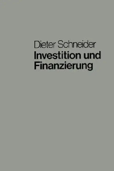 Buy Investition Und Finanzierung (English, Dieter Schneider) Online at Best Price - BookBajar
