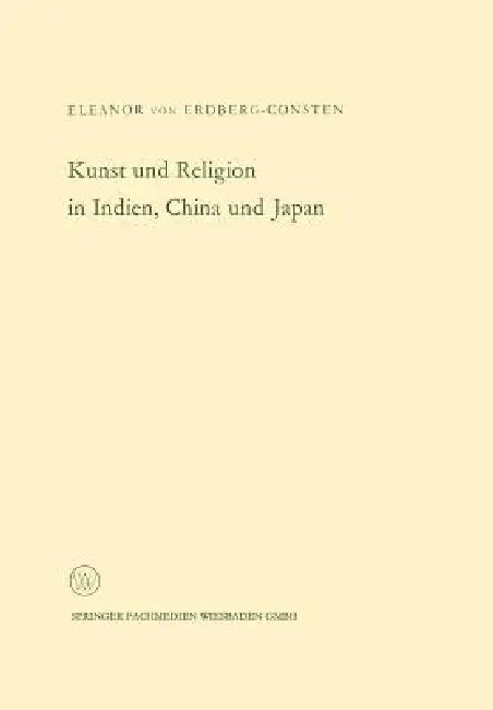 Buy Kunst Und Religion in Indien, China Und Japan (English, Erdberg) Online at Best Price - BookBajar